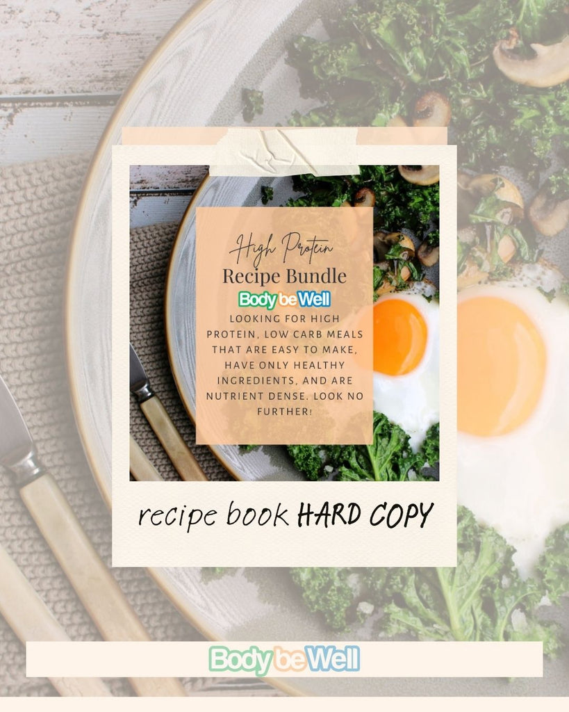 High protein recipe bundle HARD COPY magazine – Body Be Well