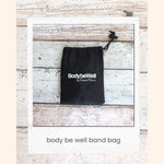 Band bag- Body Be Well Bands